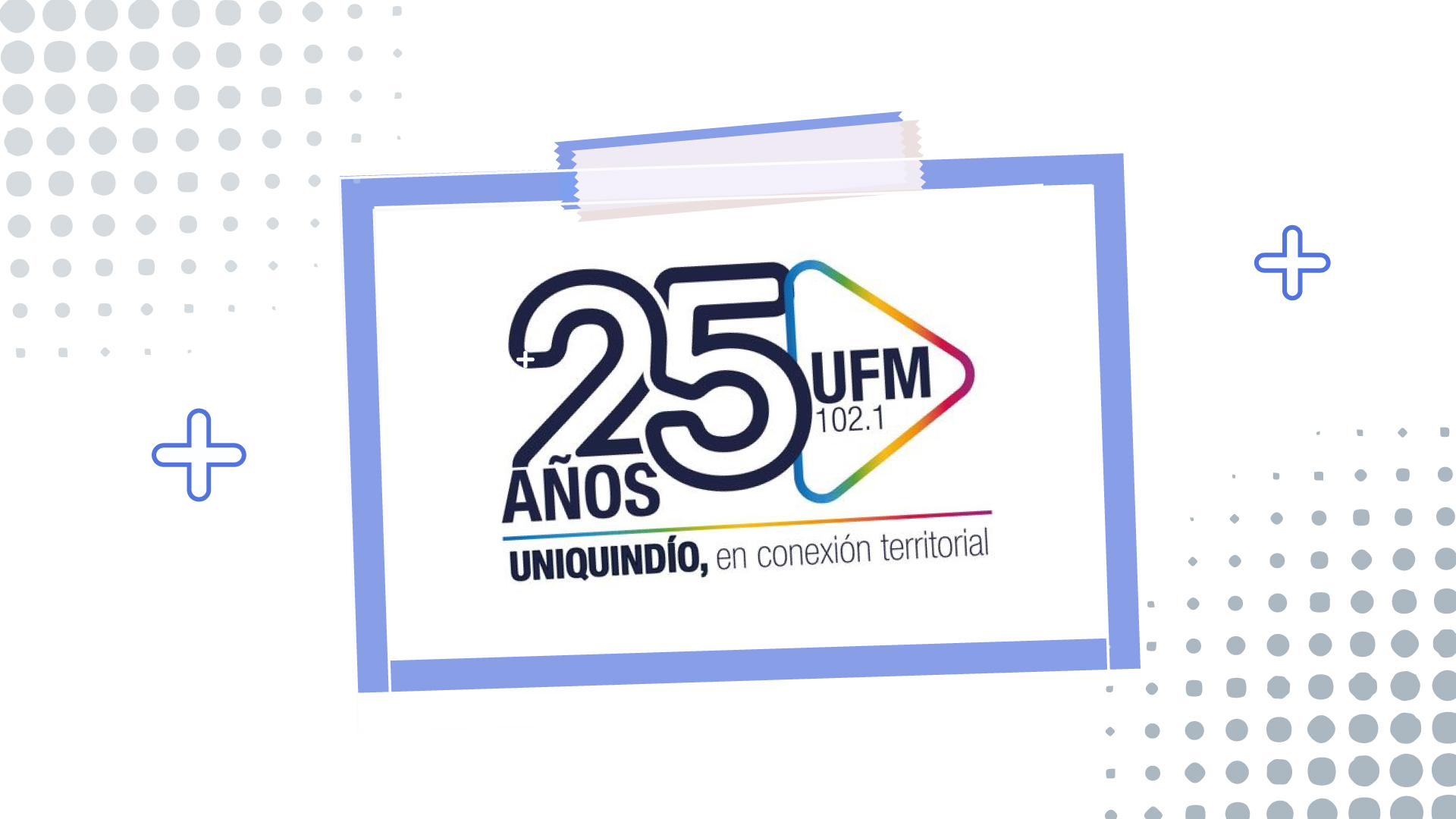 UFM 102.1 celebra 25 años al aire